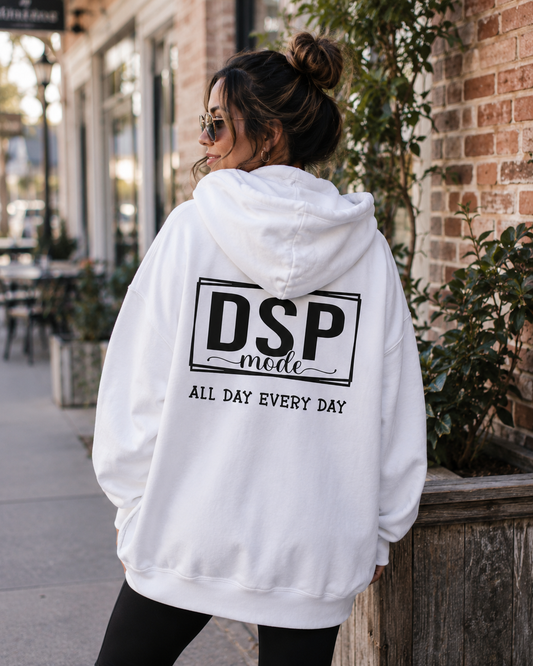 DSP Mode Hoodie — "All Day Every Day" Graphic Pullover