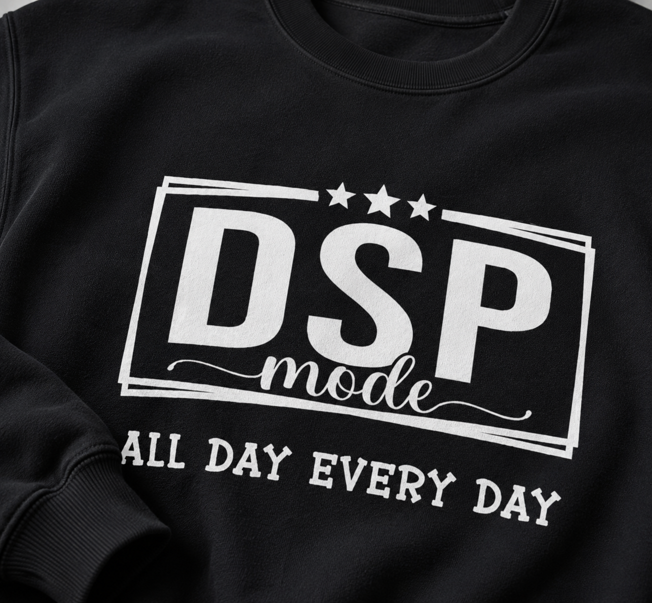 DSP Mode Crewneck Sweatshirt — "All Day Every Day" Graphic Pullover