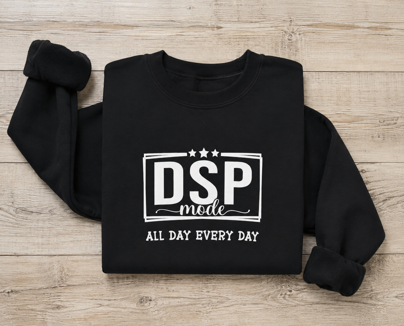 DSP Mode Crewneck Sweatshirt — "All Day Every Day" Graphic Pullover