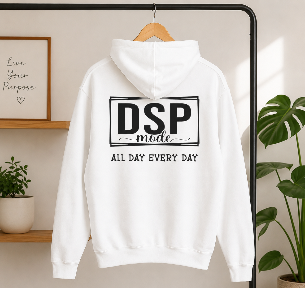 DSP Mode Hoodie — "All Day Every Day" Graphic Pullover