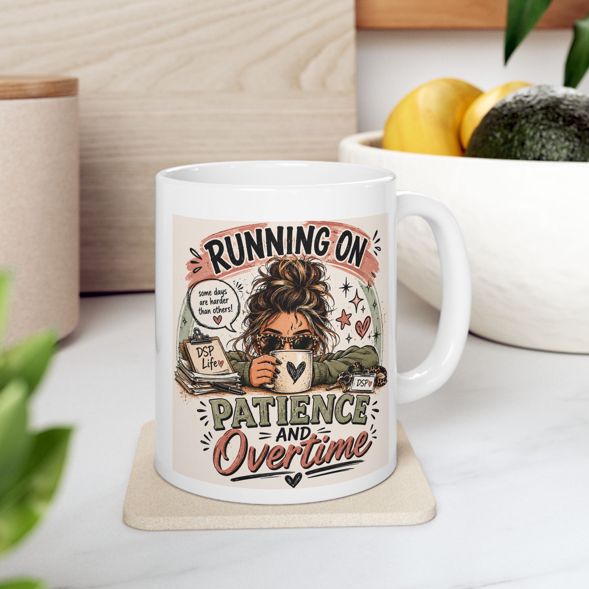 Funny DSP Mug- 'Running on Patience And Overtime Direct Support Professional Gift  Ceramic Coffee Cup 11oz