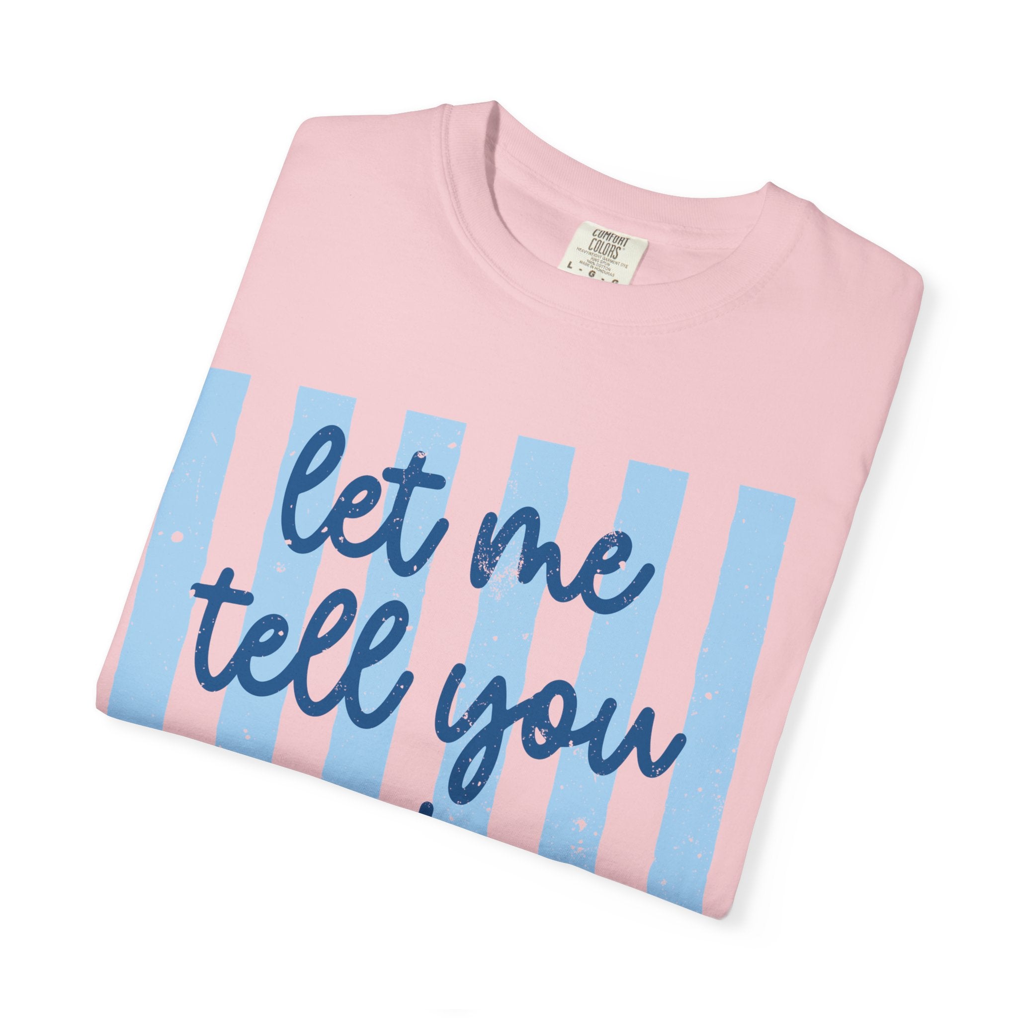 Let Me Tell You About My Jesus T-Shirt — Christian Faith Graphic Tee