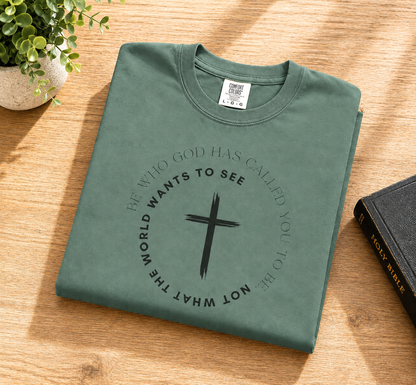 Christian Cross T-Shirt — Be Who God Has Called You To Be Inspirational Faith Tee