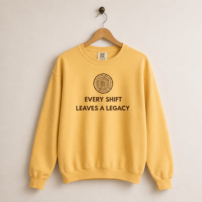 Every Shift Leaves a Legacy Crewneck
