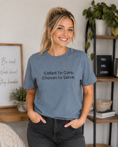 Called To Care. Chosen To Serve. Tee | DSP & Caregiver Shirt