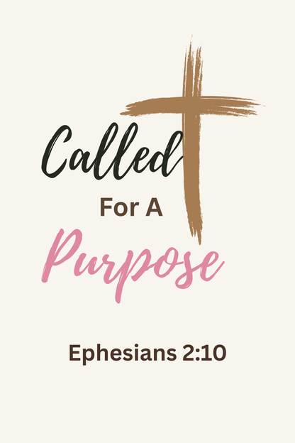 Called For A Purpose - Printable Scripture Wall Art | Instant Digital Download